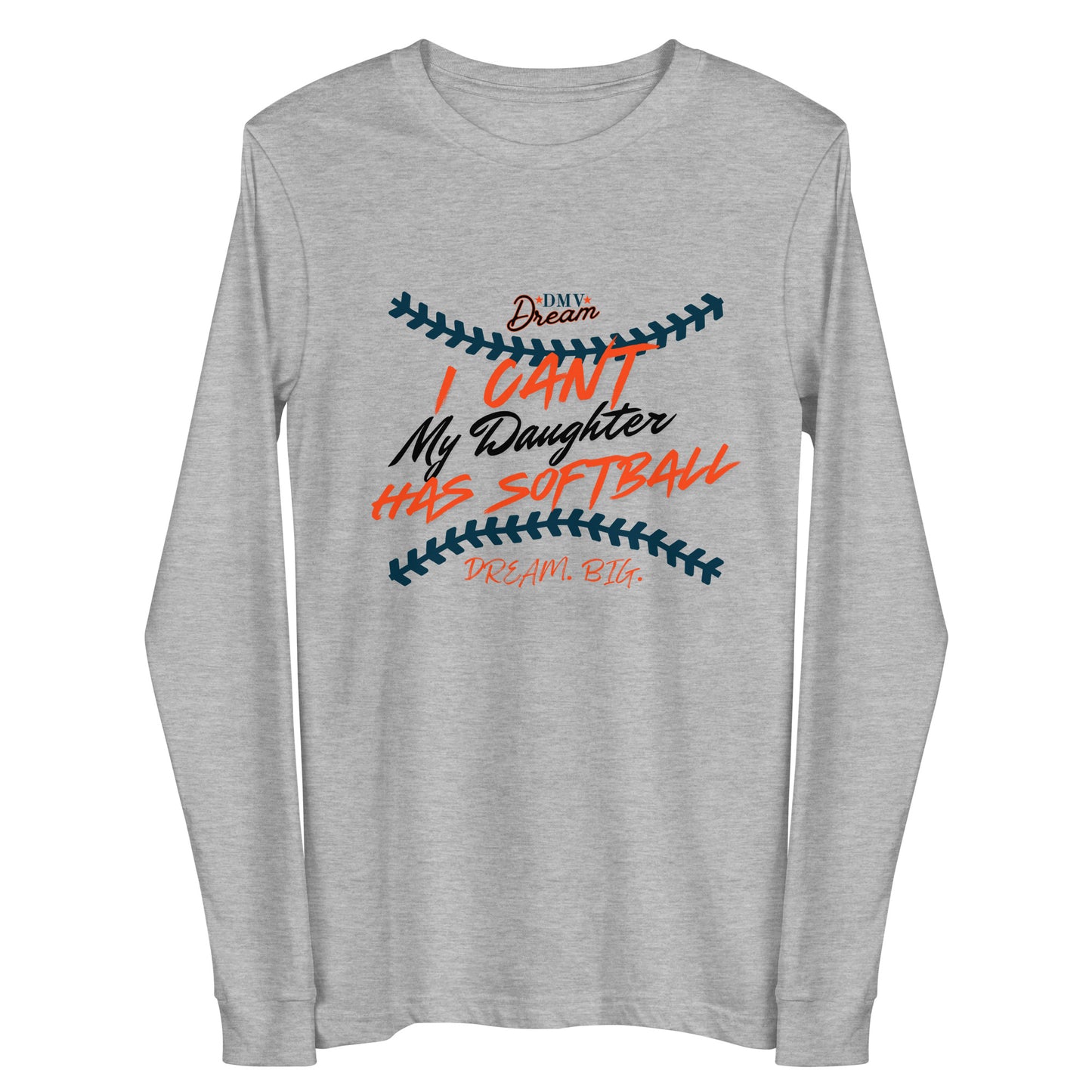 DMV Dream Busy with Softball Long Sleeve T-Shirt (Unisex)