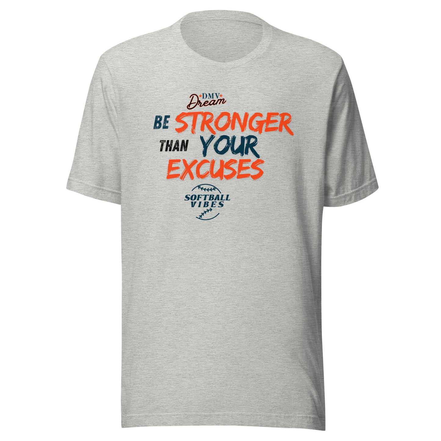 DMV Dream No Excuses T-Shirt (Unisex)