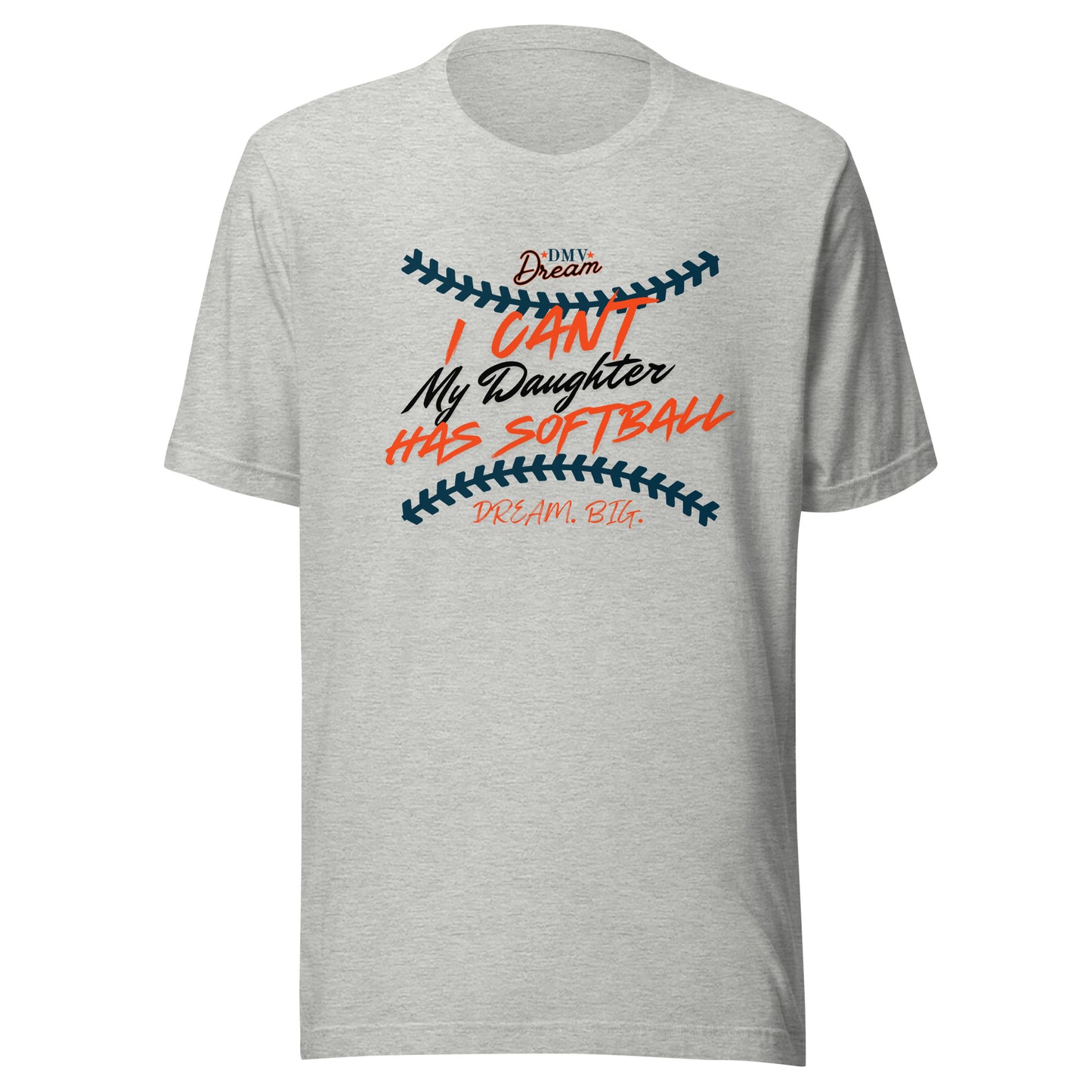 DMV Dream Busy with Softball T-Shirt (Unisex)
