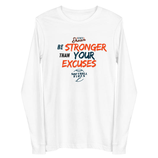DMV Dream No Excuses Long Sleeve T-Shirt (Unisex)