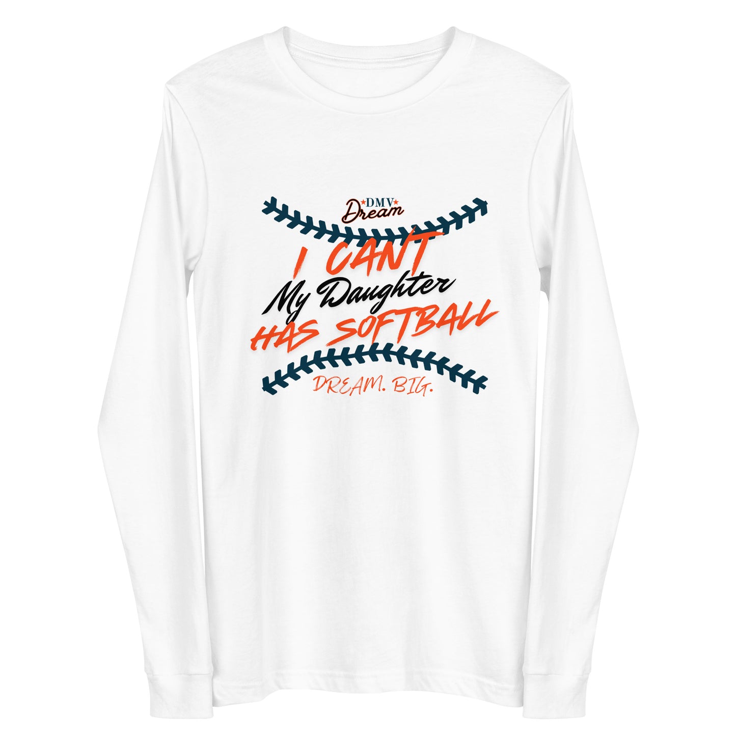 DMV Dream Busy with Softball Long Sleeve T-Shirt (Unisex)